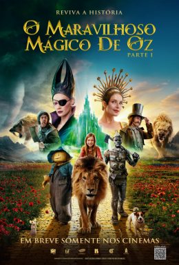 O MARAVILHOSO MÁGICO DE OZ – PARTE 1